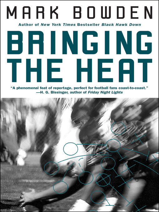 Title details for Bringing the Heat by Mark Bowden - Wait list